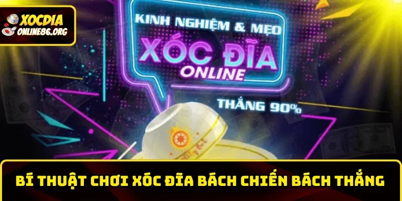 sin88 chien luoc choi xoc dia thang lon Chiến lược chơi xóc đĩa thắng lớn