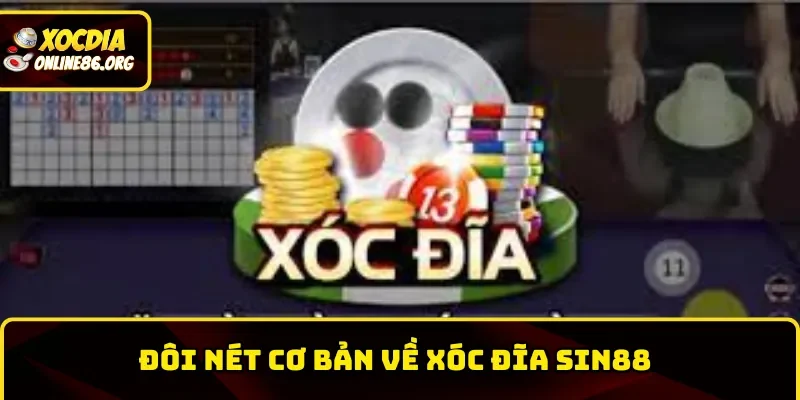 sin88 nhung net co ban ve xoc dia Những nét cơ bản về xóc đĩa Sin88